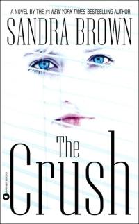 The Crush by Sandra Brown