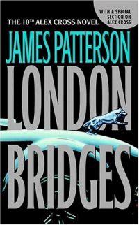 London Bridges by James Patterson