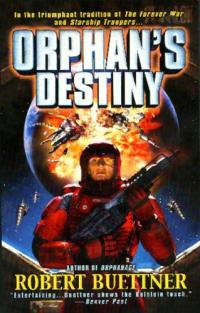 Orphan's Destiny by Robert Buettner