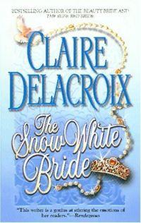 The Snow White Bride by Claire Delacroix