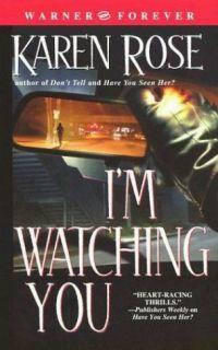 I'm Watching You by Karen Rose