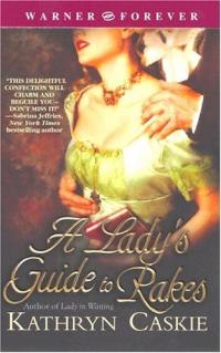 A Lady's Guide to Rakes by Kathryn Caskie