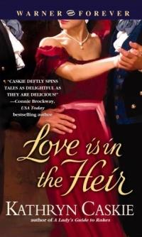Love is in the Heir by Kathryn Caskie