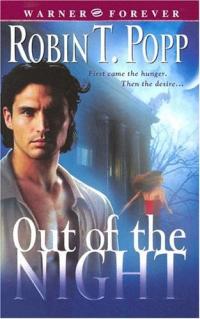 Out of the Night by Robin T. Popp