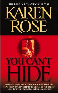 You Can't Hide by Karen Rose