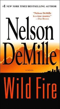 Wild Fire by Nelson DeMille