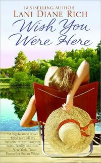 Wish You Were Here by Lani Diane Rich