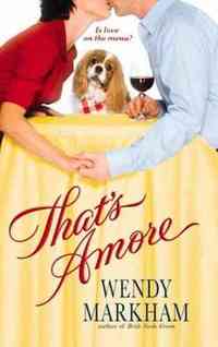 That's Amore by Wendy Markham