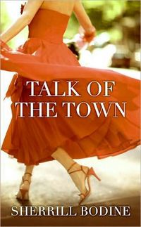 Talk of the Town by Sherrill Bodine