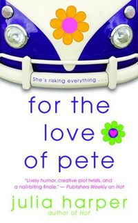 For The Love Of Pete by Julia Harper