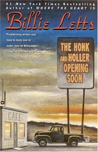 The Honk and Holler Opening Soon by Billie Letts