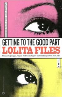 Getting to the Good Part by Lolita Files