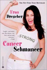 Cancer Schmancer by Fran Drescher