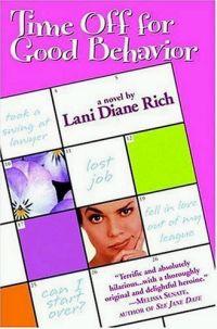 Time Off For Good Behavior by Lani Diane Rich
