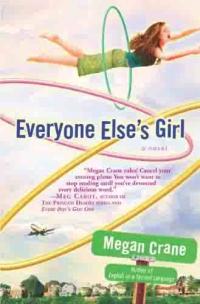 Everyone Else's Girl by Megan Crane