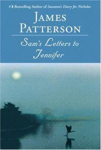 Sam's Letters to Jennifer by James Patterson
