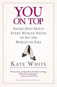 You On Top by Kate White