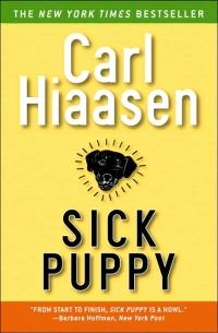 Sick Puppy by Carl Hiaasen