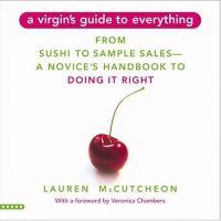 A Virgin's Guide to Everything by Lauren McCutcheon