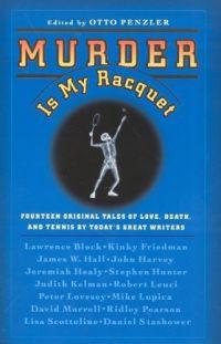 Murder Is My Racquet by Otto Penzler
