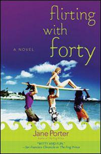 Flirting with Forty by Jane Porter
