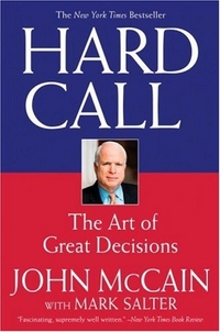 Hard Call by John McCain