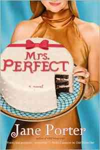 Mrs. Perfect by Jane Porter
