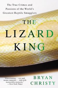 The Lizard King by Bryan Christy