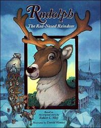 Rudolph The Red-Nosed Reindeer by Robert L. May