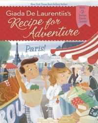 Paris! by Giada De Laurentiis