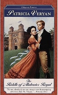 The Riddle Of Alabaster Royal by Patricia Veryan