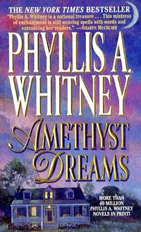 Amethyst Dreams by Phyllis A. Whitney