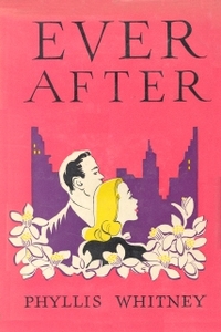 Ever After by Phyllis A. Whitney