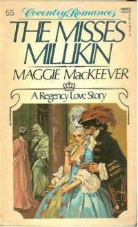 The Misses Millikin by Maggie MacKeever
