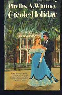 Creole Holiday by Phyllis A. Whitney