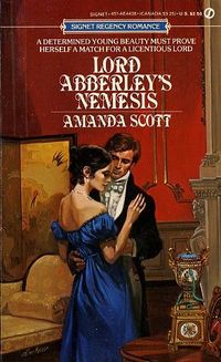 Lord Abberley's Nemesis: by Amanda Scott