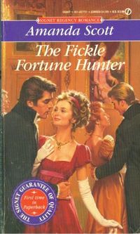 Fickle Fortune Hunter by Amanda Scott