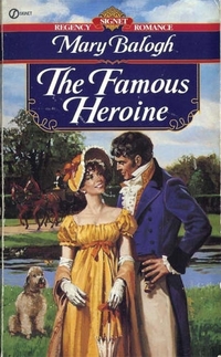 The Famous Heroine by Mary Balogh