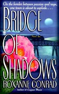 Bridge Of Shadows by Roxanne Conrad