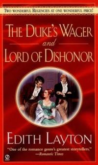 Duke's Wager and Lord of Dishonor by Edith Layton