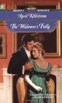 The Widower's Folly by April Kihlstrom