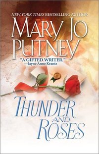 Thunder And Roses by Mary Jo Putney