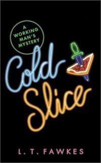 Excerpt of Cold Slice by L.T. Fawkes