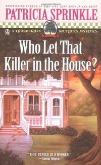 Who Let That Killer in the House? by Patricia Sprinkle