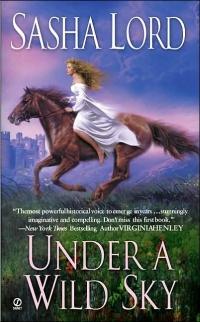 Under a Wild Sky by Sasha Lord