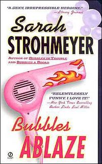 Bubbles Ablaze by Sarah Strohmeyer