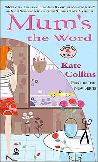 Mum's the Word by Kate Collins