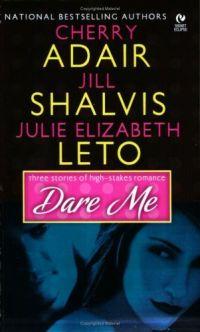 Dare Me by Julie Elizabeth Leto