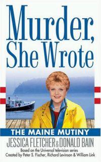 The Maine Mutiny by Jessica Fletcher