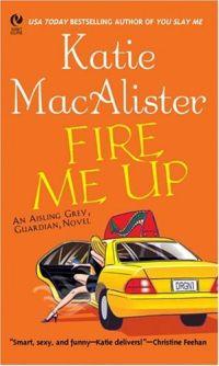 Fire Me Up by Katie MacAlister